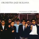 CD - Orchestra Jazz Siciliana - Plays The Music Of Carla Bley