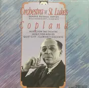 Orchestra of St. Luke's - Music For The Theatre - Music For The Movies - Quiet City - Clarinet Concerto