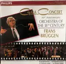 CD - Orchestra Of The 18th Century , Frans Brüggen - Gala Concert 10th anniversary Orchestra of XVIII Century