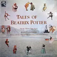 Orchestra Of The Royal Opera House, Covent Garden Conducted By John Lanchbery - Music From The Film Tales Of Beatrix Potter