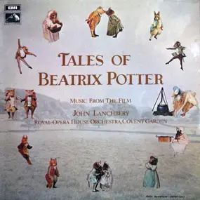 Orchestra Of The Royal Opera House, Covent Garden - Music From The Film Tales Of Beatrix Potter