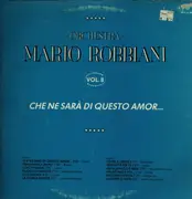LP - Orchestra Mario Robbiani - Vol. 8 - Che Ne Sara Di Questo Amor...