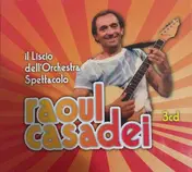 Orchestra Spettacolo Raoul Casadei - Il Liscio Dell'Orchestra Spettacolo Raoul Casadei