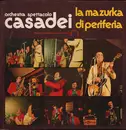 LP - Orchestra Spettacolo Raoul Casadei - La Mazurka Di Periferia - Gatefold