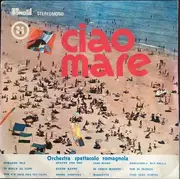 LP - Orchestra Spettacolo Romagnola - Ciao Mare