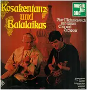 Orchestra Pjotr Michailowitsch - Kosakentanz Und Balalaikas