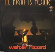 LP - Orchestra Walter Rizzati - The Night Is Young