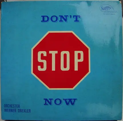 Orchestra Werner Drexler - Don't Stop Now