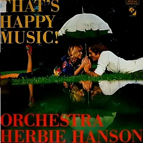 Orchestra Herbie Hanson - That's Happy Music