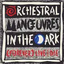 7'' - Orchestral Manoeuvres In The Dark - (Forever) Live And Die