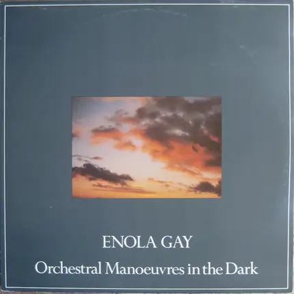 Orchestral Manoeuvres In The Dark - Enola Gay