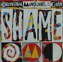 7'' - Orchestral Manoeuvres In The Dark - Shame