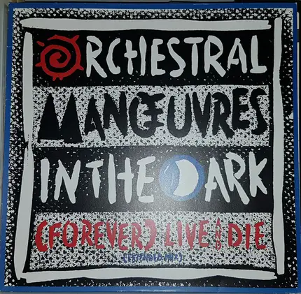 Orchestral Manoeuvres In The Dark - (Forever) Live And Die