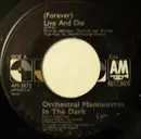 7inch Vinyl Single - Orchestral Manoeuvres In The Dark - (Forever) Live And Die