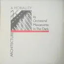 LP - Orchestral Manoeuvres In The Dark - Architecture & Morality