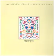 Orchestral Manoeuvres In The Dark - So In Love