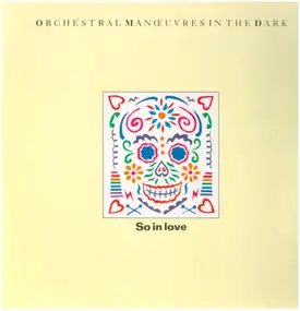 Orchestral Manoeuvres in the Dark - So In Love