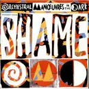 12inch Vinyl Single - Orchestral Manoeuvres In The Dark - Shame