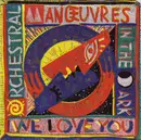 7inch Vinyl Single - Orchestral Manoeuvres In The Dark - We Love You