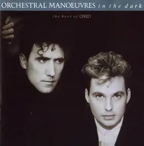 Orchestral Manoeuvres in the Dark - Best of Omd