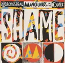 7'' - Orchestral Manoeuvres In The Dark - Shame