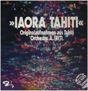 Orchestre A.Iriti - Iaora Tahiti