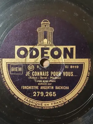 Orchestre Argentin Bachicha - Tango Chinois / Je Connais Pour Vous