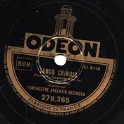Orchestre Argentin Bachicha - Tango Chinois / Je Connais Pour Vous