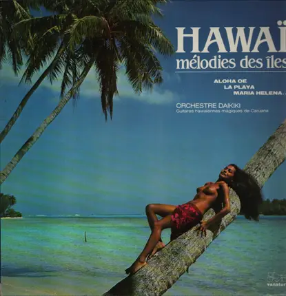 Orchestre Daikiki - Hawaï Mélodies Des Îles