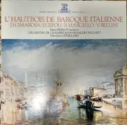 Orchestre De Chambre Jean-François Paillard , Jean-François Paillard - L' Hautbois De Baroque Italienne