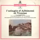 LP - Orchestre De Chambre Jean-François Paillard , Tomaso Albinoni , Fransesco-Antonio Bonporti , Antoni - L'adagio D'Albinoni Et Venise