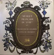 LP - Orchestre De Chambre Louis De Froment - Musique Francaise Du XVIIIéme