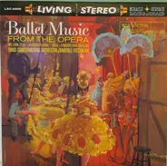 Verdi / Saint-Saens / Rossini / Mussorgsky - Ballet Music From The Opera
