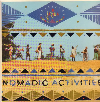 Orchestre Jazira - Nomadic Activities