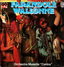 Orchestre Musette "centre" - Farandole Wallonne