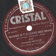 Orchestre Novilcet - Quand Je T'ai Dans Mes Bras / A Saint Fargeau