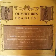 LP - Orchestre National De L'Opéra De Paris , Orchestre Des Concerts De Paris , Pierre-Michel Le Conte - Ouvertures Francesi: Berlioz, Auber, Boieldieu, Lalo