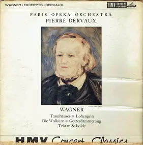 Richard Wagner - 'Tannhäuser' Overture / Ride of the Valkyries / 'Lohengrin' Prelude to Act I a.o.