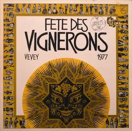 Orchestre Symphonique De La Fête Des Vignerons, Choeur De La Fête Des Vignerons, Choeur D'Enfant, - Fête Des Vignerons Vevey 1977