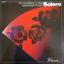 LP - Ravel / Debussy / Addinsell / Gershwin - Bolero, Ein Amerikaner In Paris, Warschauer Konzert