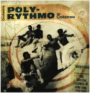 Orchestre Poly-Rythmo De Cotonou - The Skeletal Essences Of Afro Funk