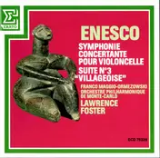 Lawrence Foster - Symphonie Concertante Pour Violoncelle / Suite No. 3 (Villageoise)