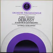 Marius Constant - Le Martyre De Saint-Sebastien / Deux Rhapsodies Pour Clarinette, Pour Saxophone