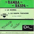 7inch Vinyl Single - Orchestre Roger Vermeer , Roger Vermeer - La Bamba / La Raspa Tapacho
