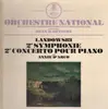 LP - Marcel Landowski - 2eme Symphonie, 2eme Concerto Pour Piano
