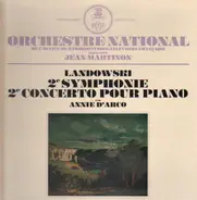 Marcel Landowski - 2eme Symphonie, 2eme Concerto Pour Piano
