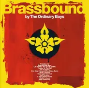 Ordinary Boys - Brassbound