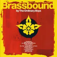Ordinary Boys - Brassbound