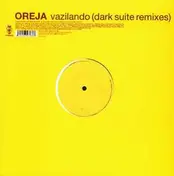 Oreja - Vazilando (Dark Suite Remixes)
