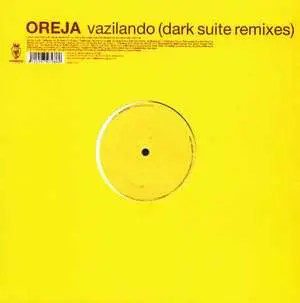 Oreja - Vazilando (Dark Suite Remixes)